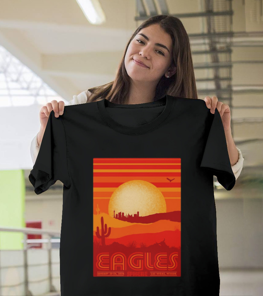 Eagles Live 2026 Sphere Las Vegas January 23 24 Desert Sunset T-Shirt