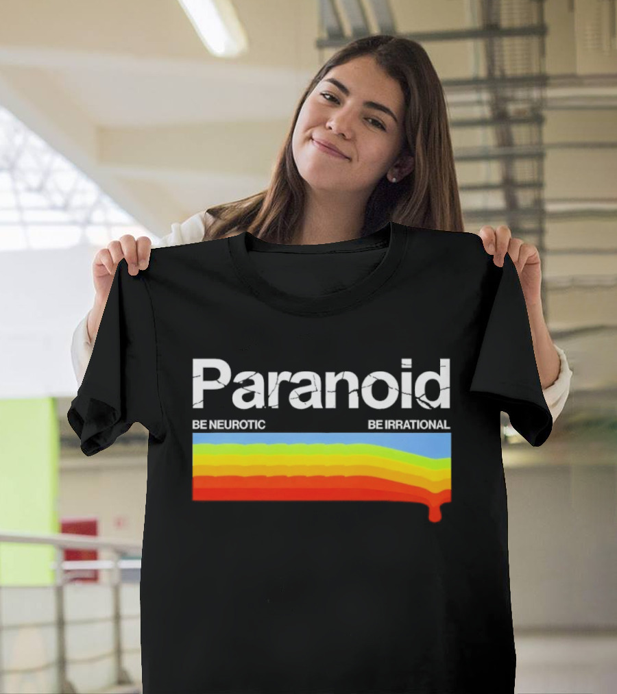 Paranoid Be Neurotic Be Irrational Retro Colorful Wave T-Shirt