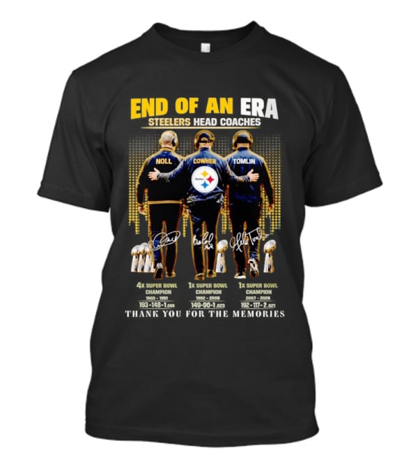 End Of An Era Steelers Head Coaches Noll Cowher Tomlin Thank You For The Memories Football Legacy T-Shirt