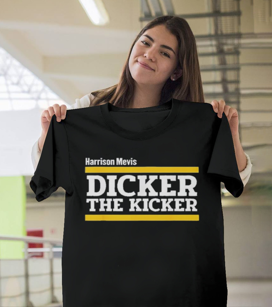 Harrison Mevis Dicker The Kicker T-Shirt