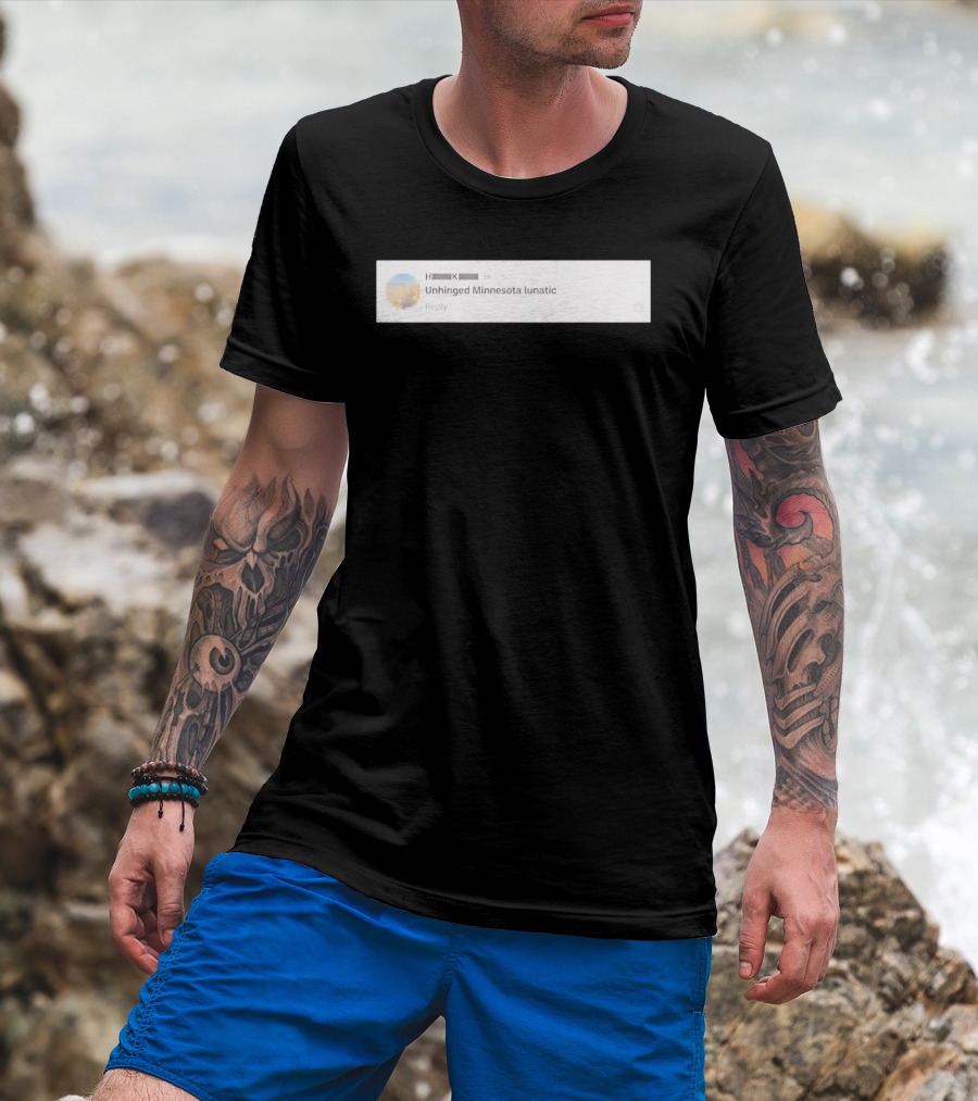Unhinged Minnesota Lunatic Sharon McMahon T-Shirt