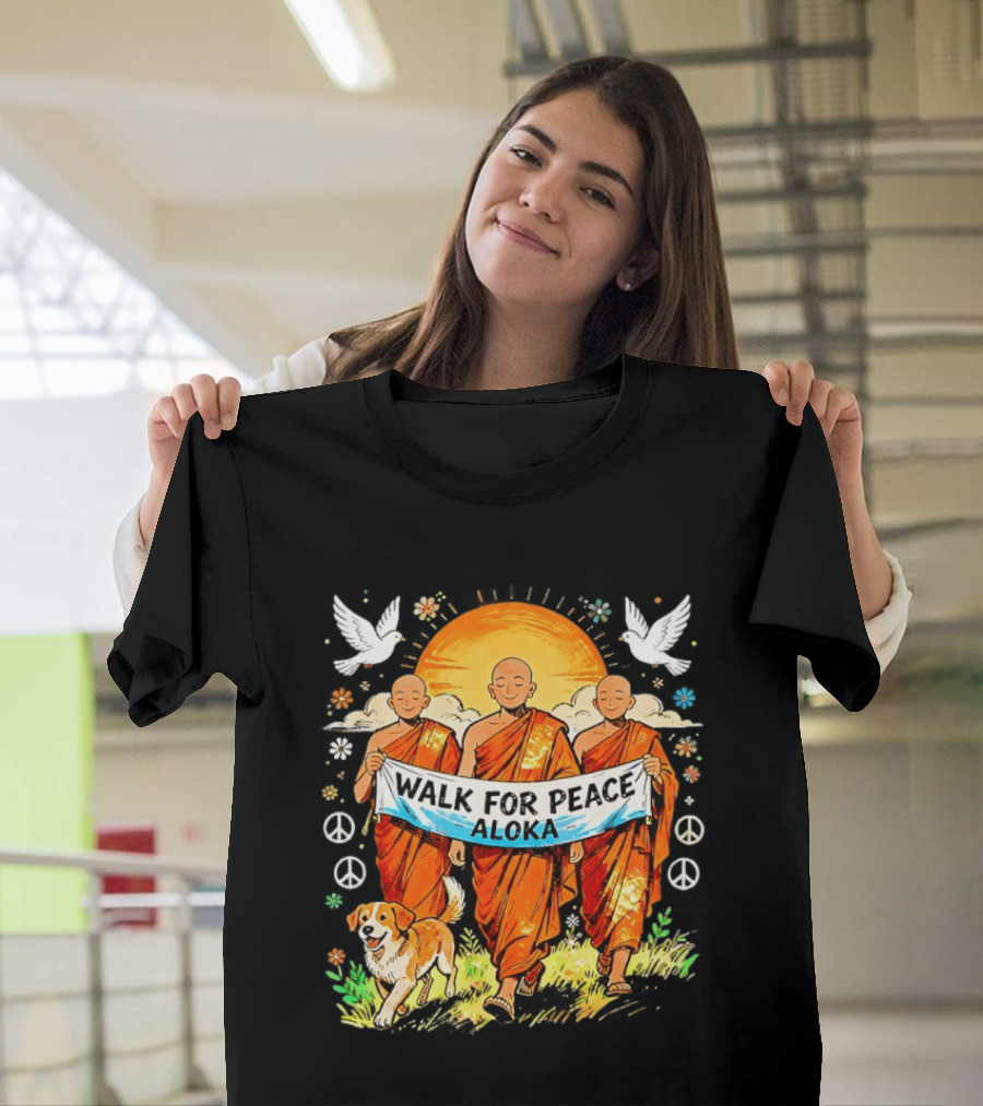 Walk For Peace Aloka Buddhist Monk With Spiritual Dog And Doves T-Shirt