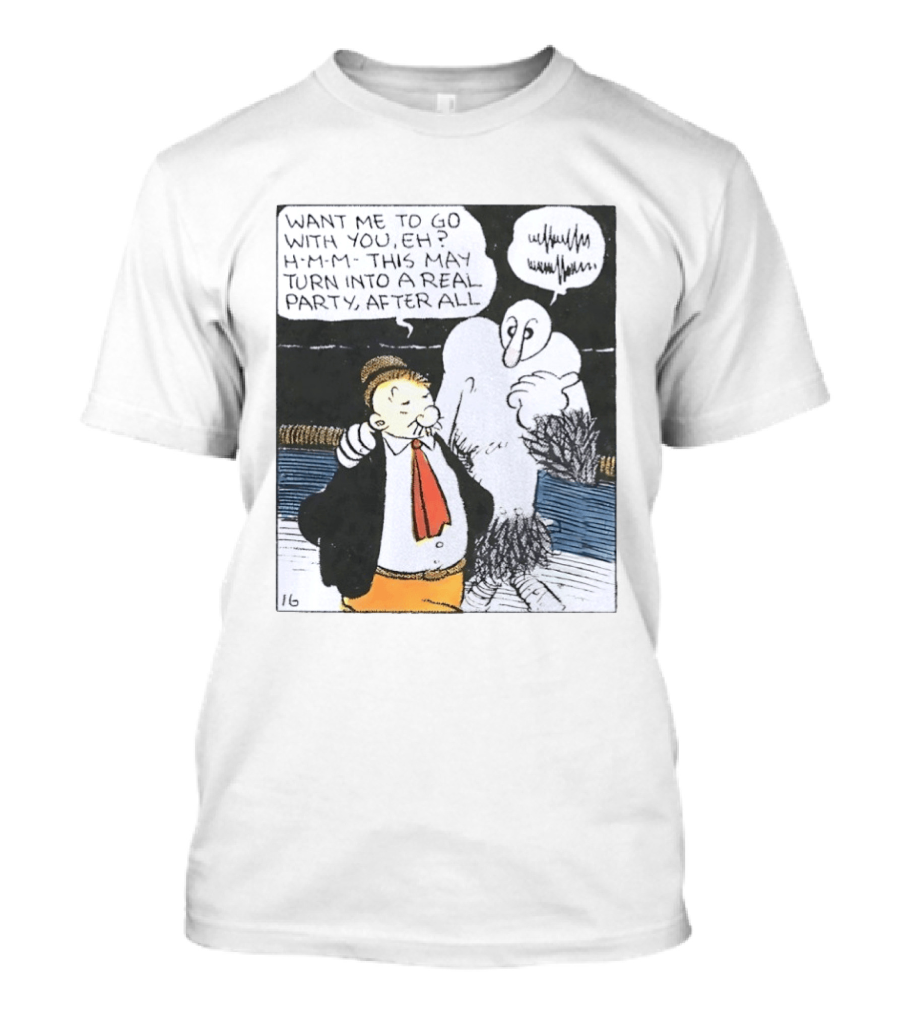 Popeye Comic Want Me To Go With You This May Turn Into A Real Party T-Shirt