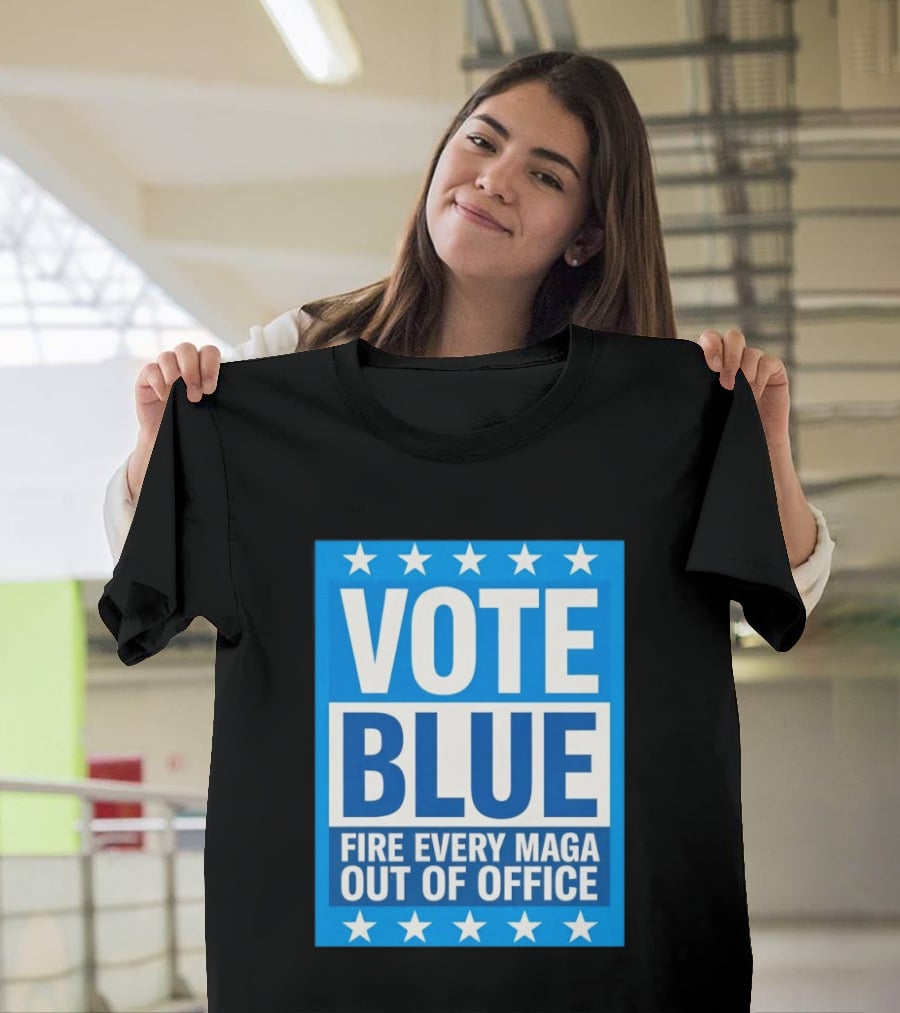 Vote Blue Fire Every MAGA Out Of Office Stars Border T-Shirt