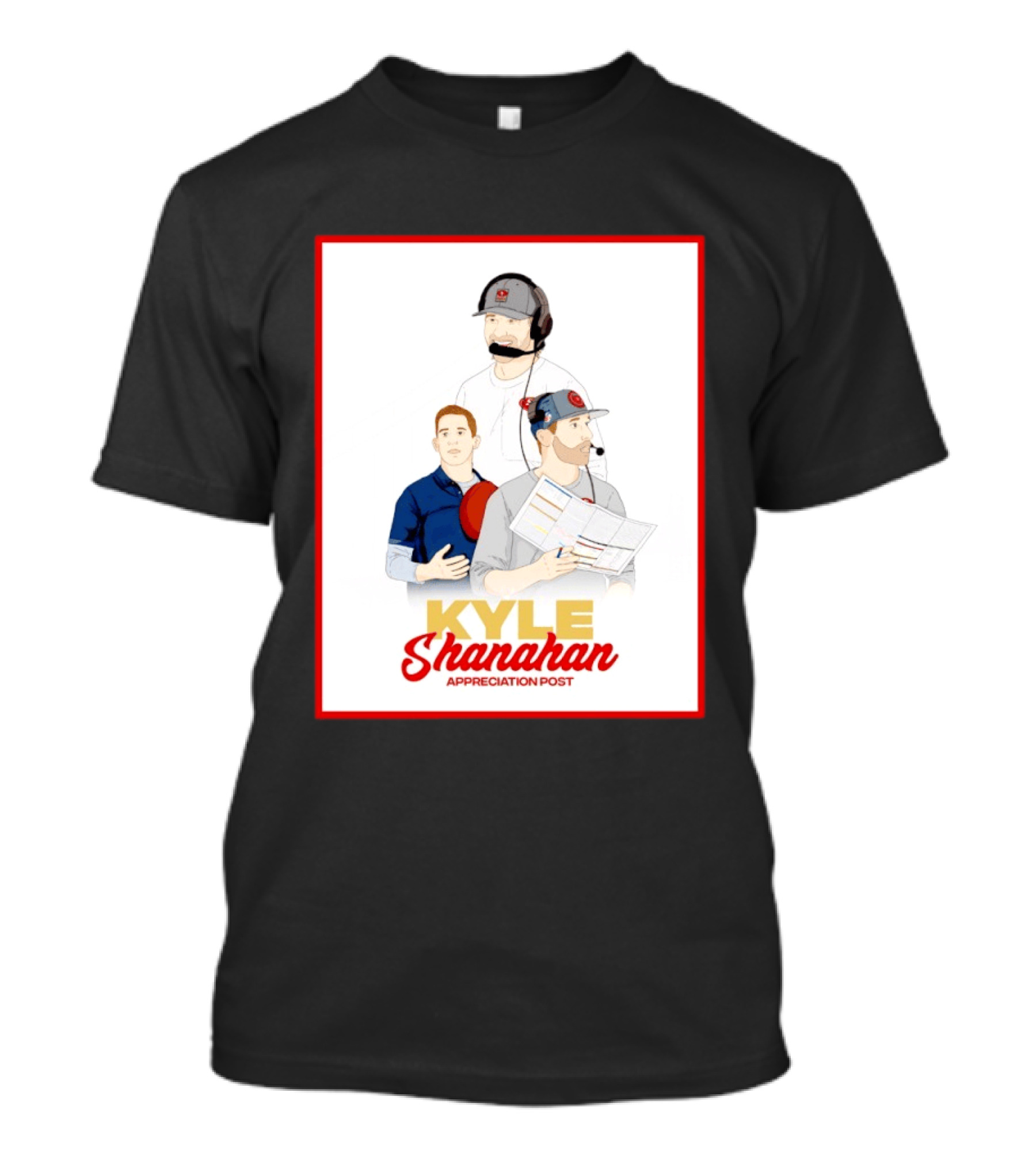 Kyle Shanahan Appreciation Post NFL Coach T-Shirt