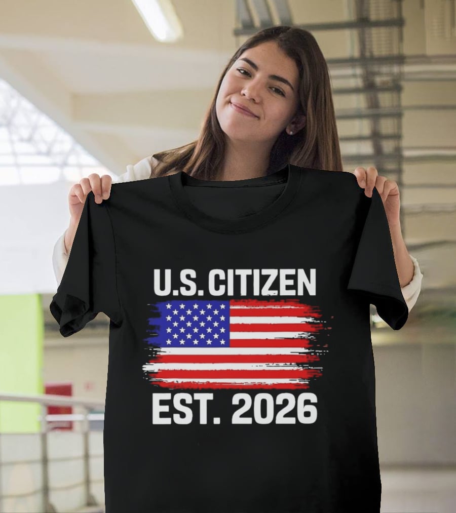 U.S. Citizen Est. 2026 American Flag Independence Celebration T-Shirt