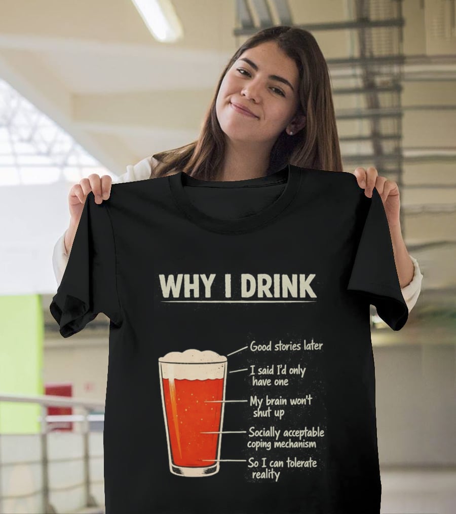 Why I Drink Beer Level Chart Vintage Humor T-Shirt