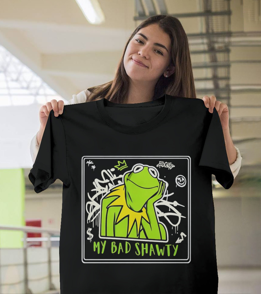Frog Kermit My Bad Shawty Graffiti Art Style With Crown T-Shirt