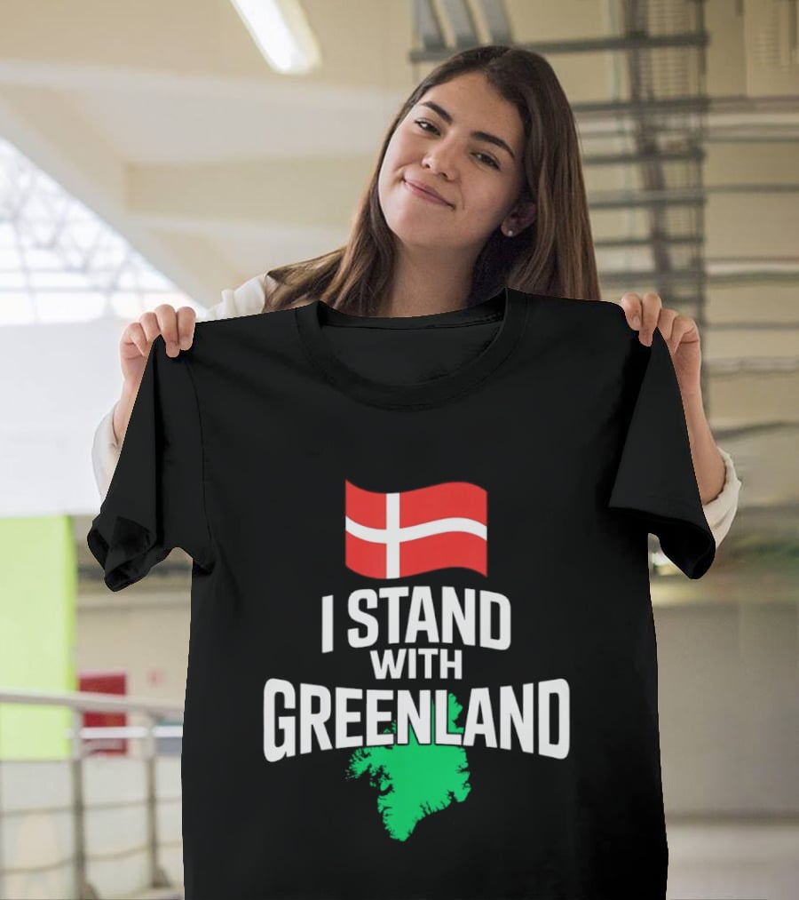 I Stand With Greenland Support Denmark Flag Not For Sale T-Shirt