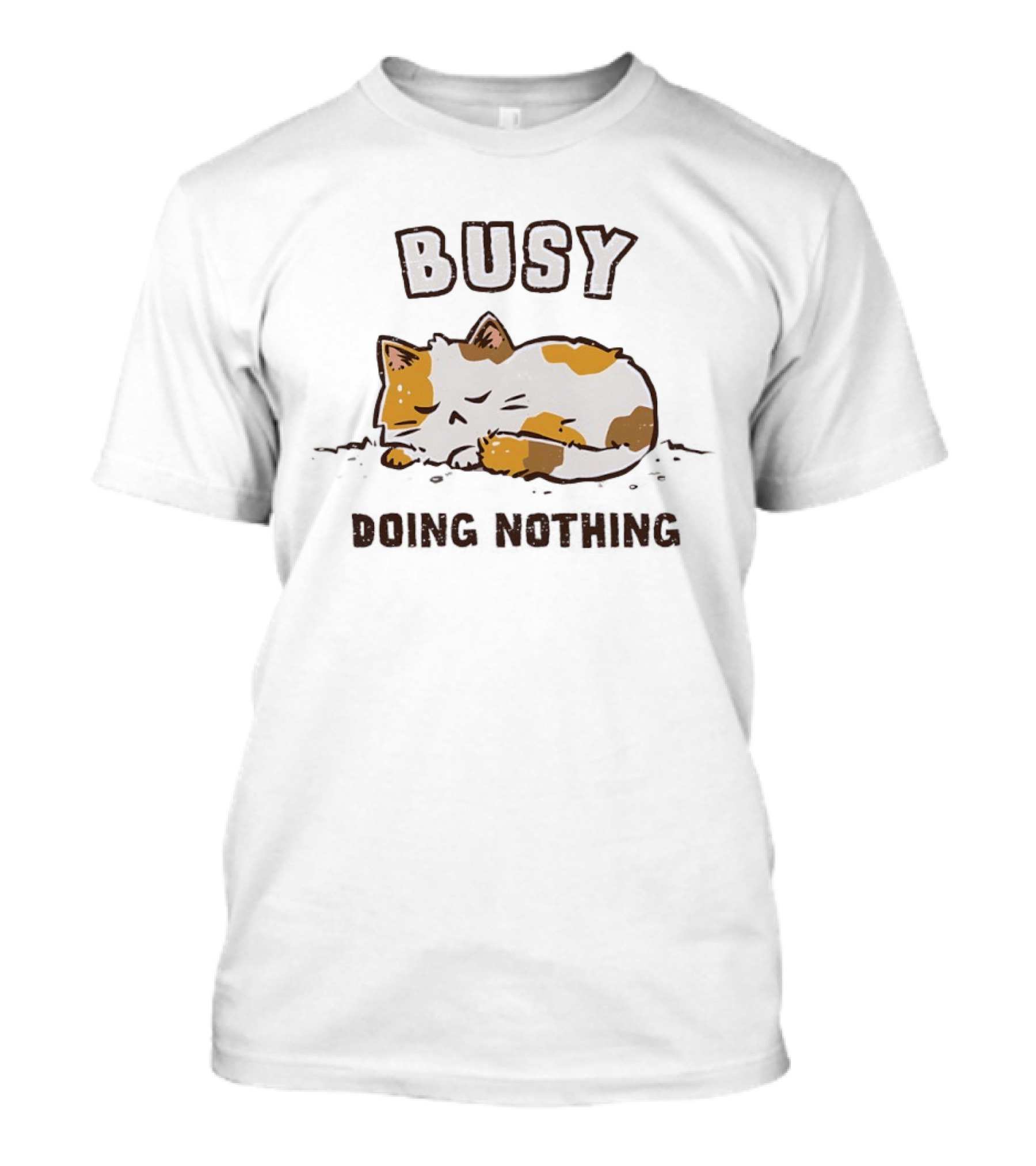 Busy Calico Cat Sleeping Doing Nothing Next Year T-Shirt