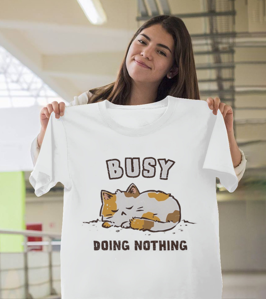 Busy Calico Cat Sleeping Doing Nothing Next Year T-Shirt