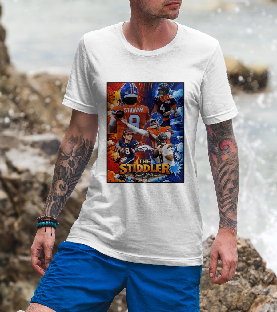 Jarrett Stidham The Stiddler Denver Broncos NFL Football Quarterback T-Shirt