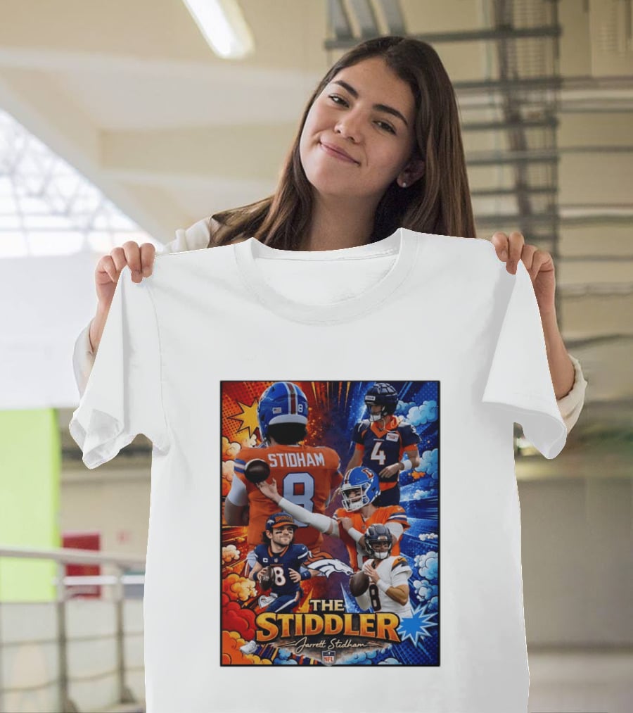 Jarrett Stidham The Stiddler Denver Broncos NFL Football Quarterback T-Shirt