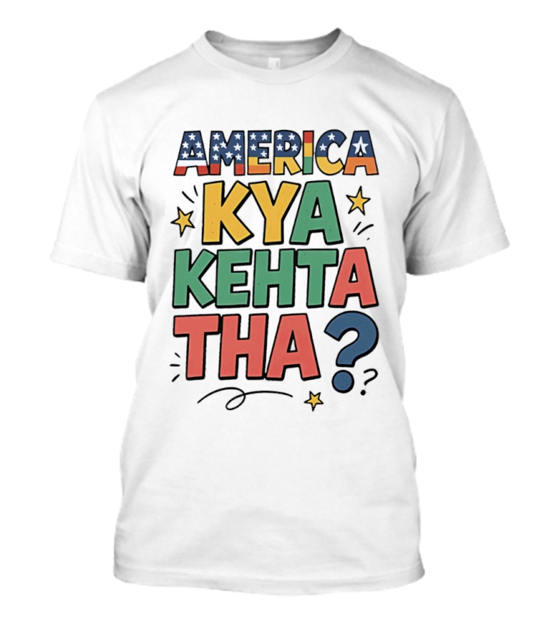 America Kya Kehta Tha Question Quote Stars T-Shirt