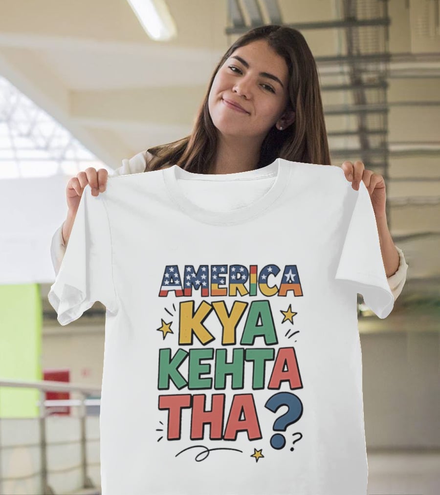 America Kya Kehta Tha Question Quote Stars T-Shirt