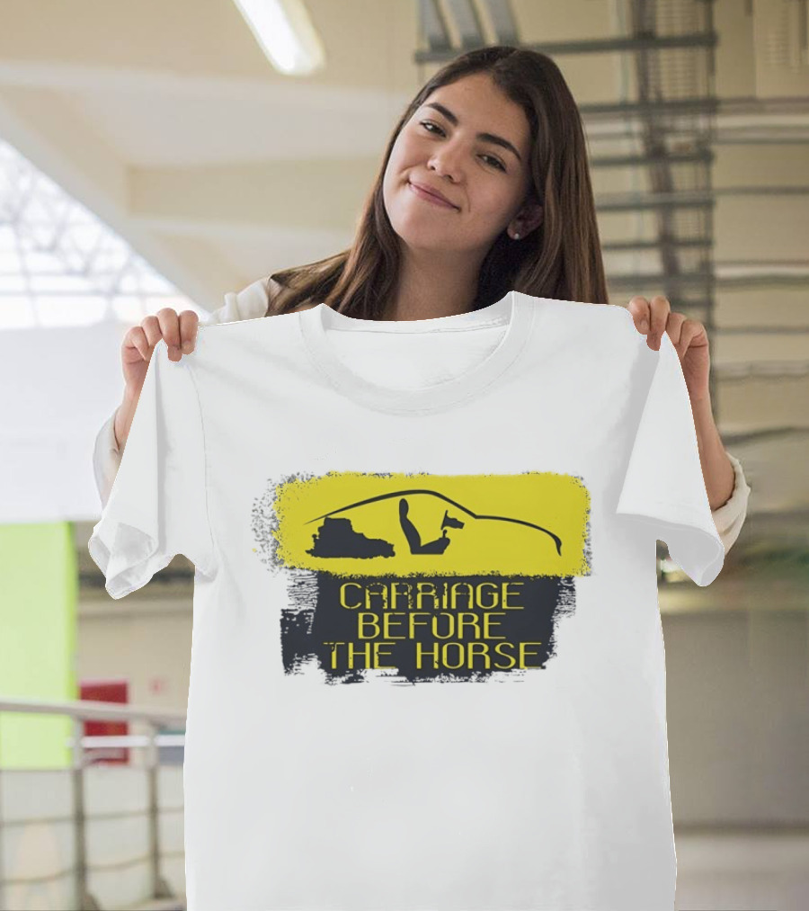 Carriage Before The Horse Yellow Car T-Shirt