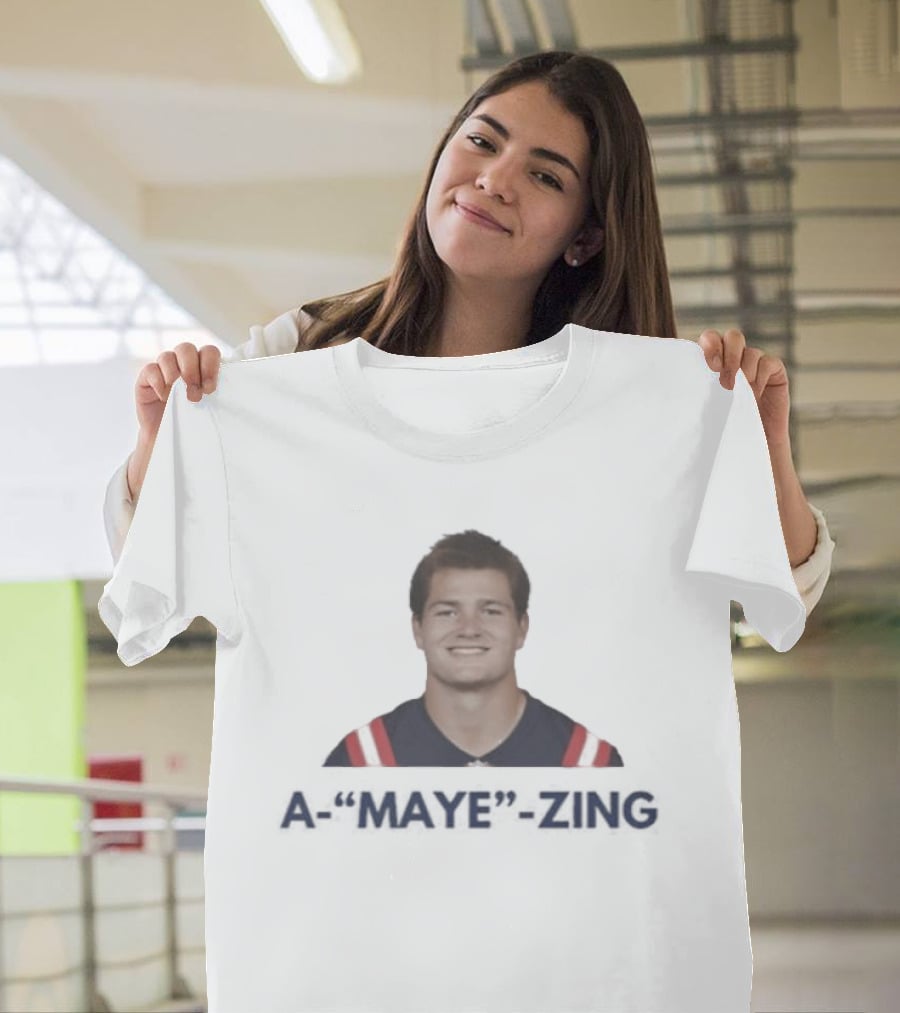A Maye Zing Drake Maye New England Patriots MVP T-Shirt