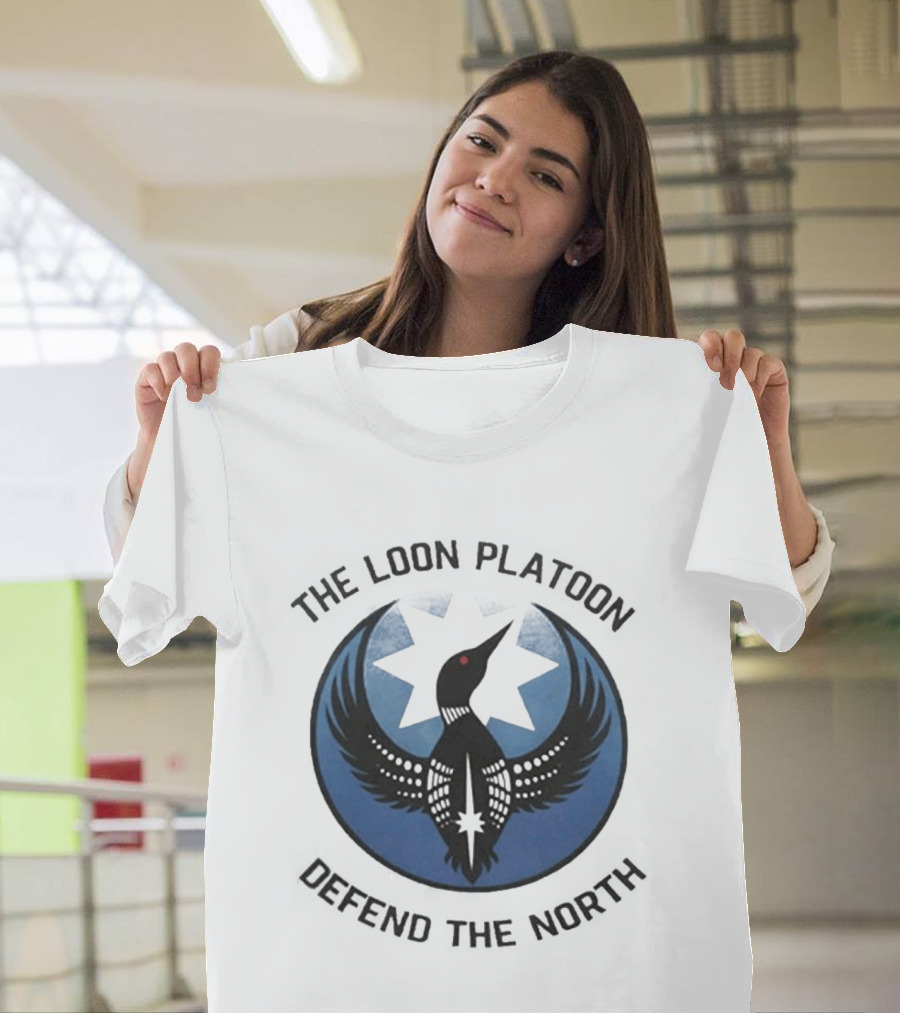The Loon Platoon Defend The North Star T-Shirt