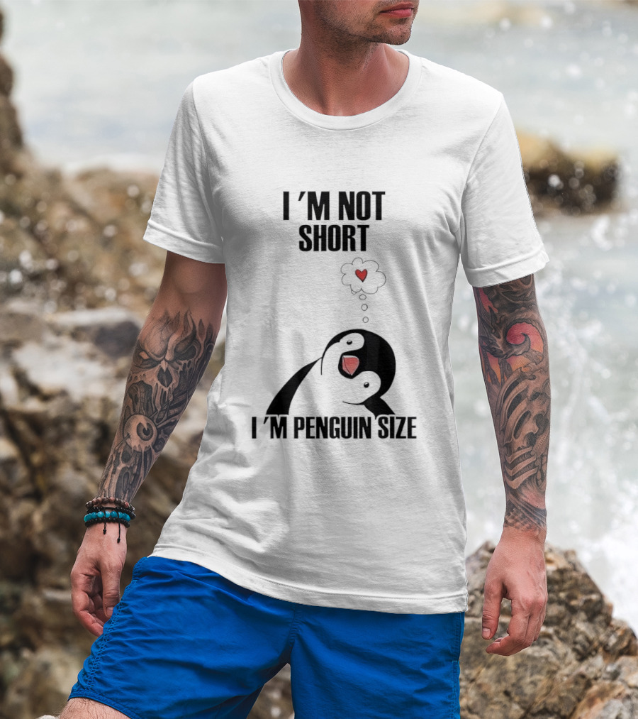 I'm Not Short I'm Penguin Size Cute Penguin With Heart T-Shirt