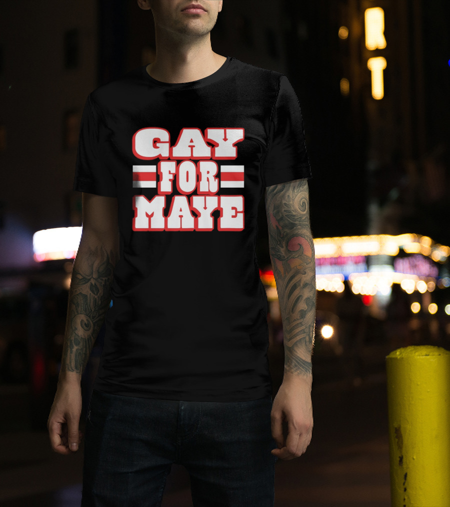 Gay For Maye New England Patriots Drake Maye T-Shirt