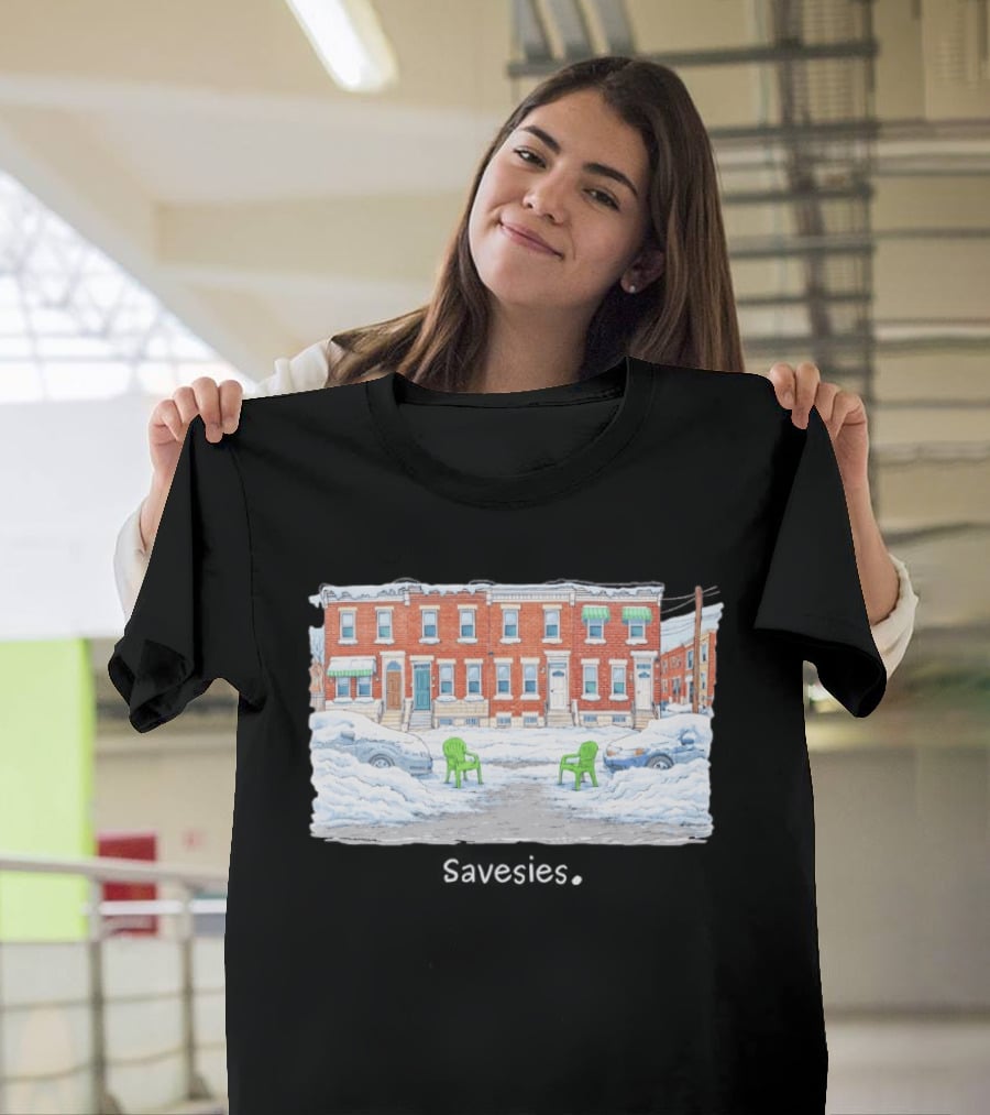 Savesies Don't Fucking Move Snowy Street Chairs T-Shirt
