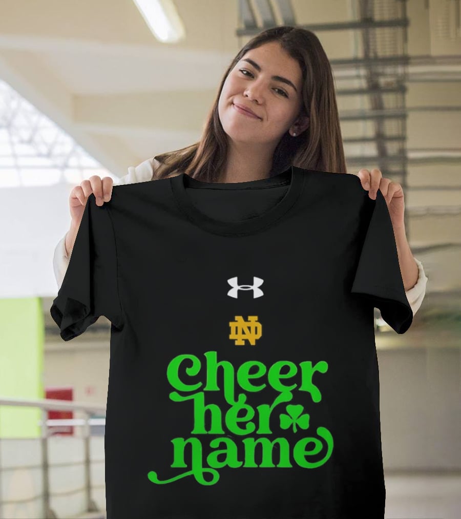 Notre Dame Cheer Her Name Under Armour Shamrock T-Shirt