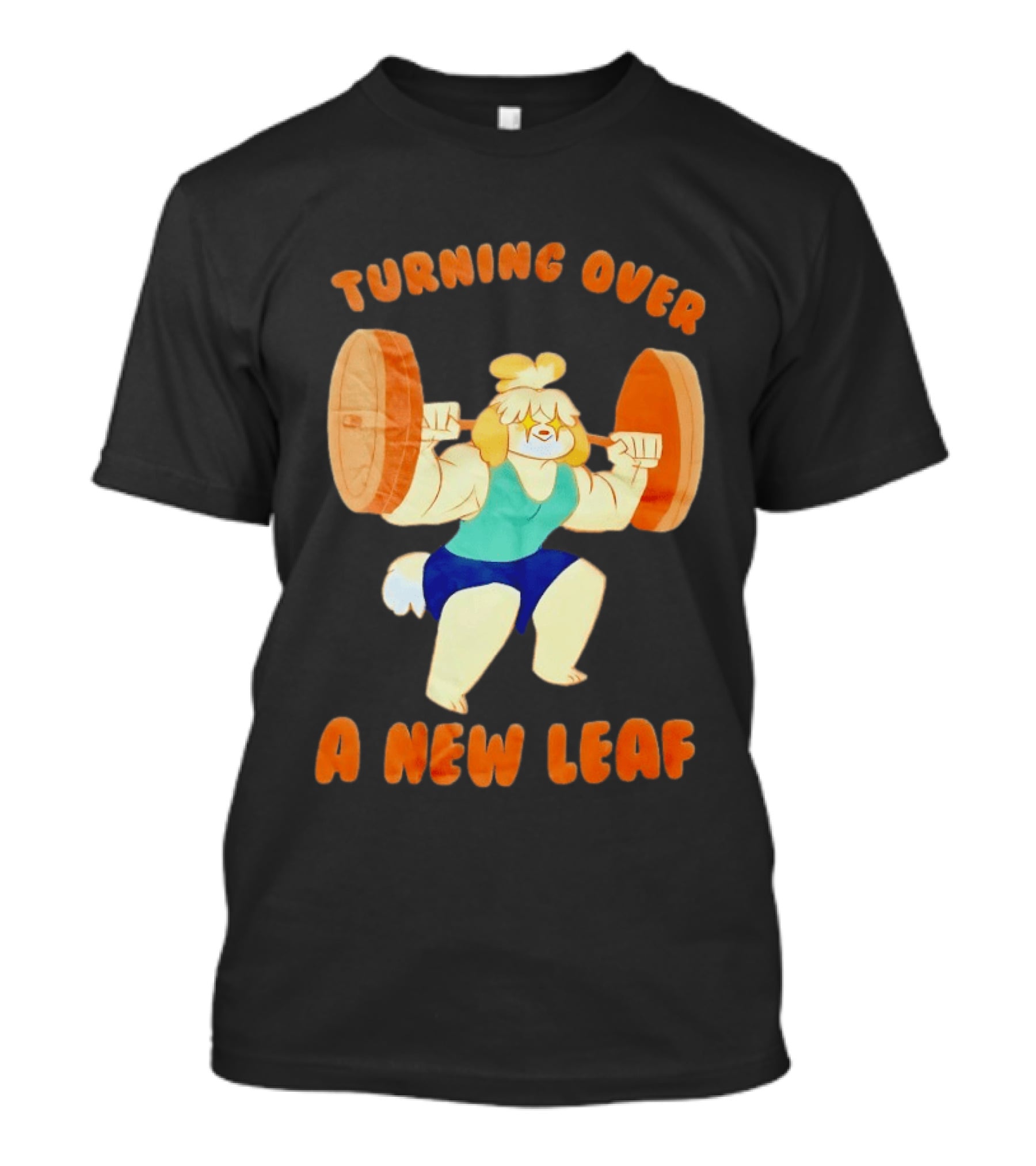Turning Over A New Leaf Isabel Lifting Weights T-Shirt