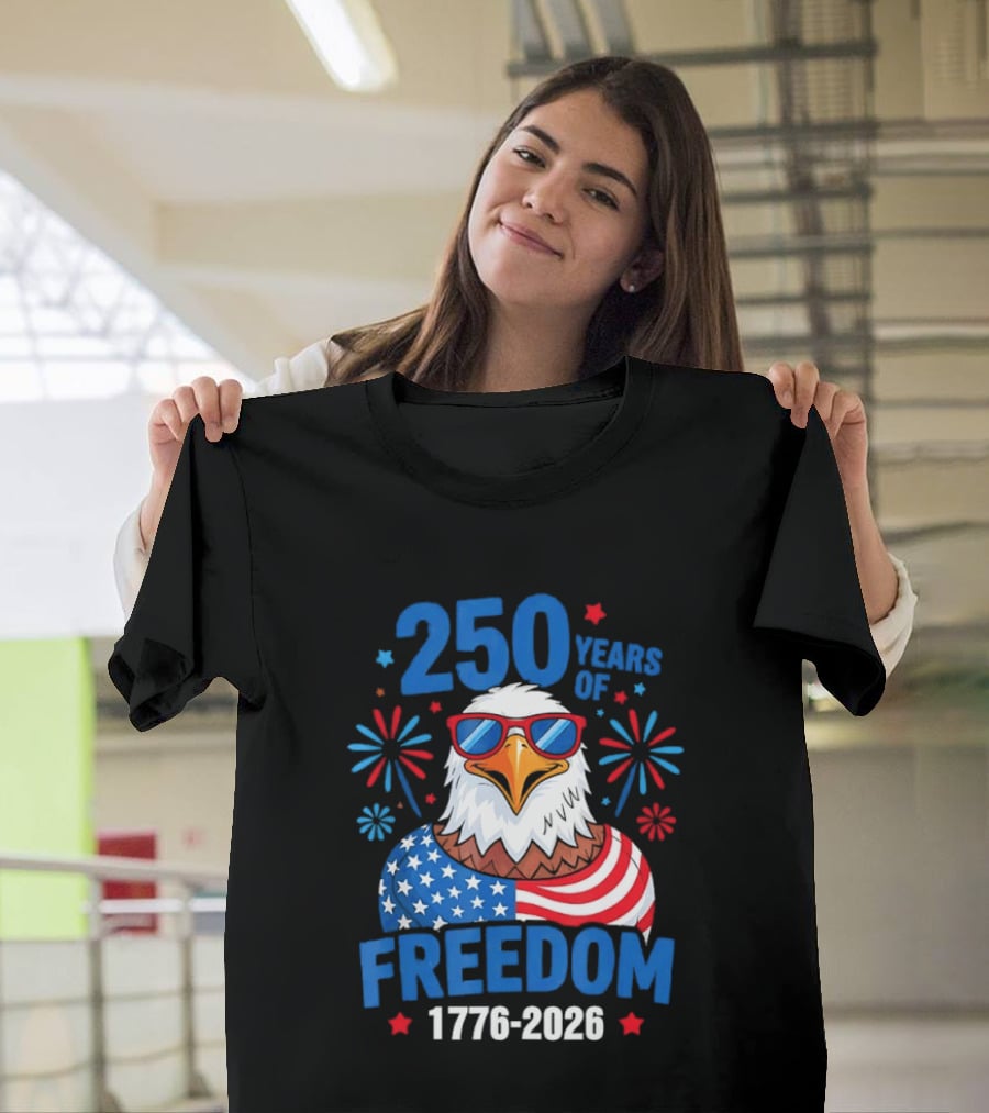 250 Years Of Freedom 1776 2026 Patriotic Bald Eagle USA Flag Celebration T-Shirt