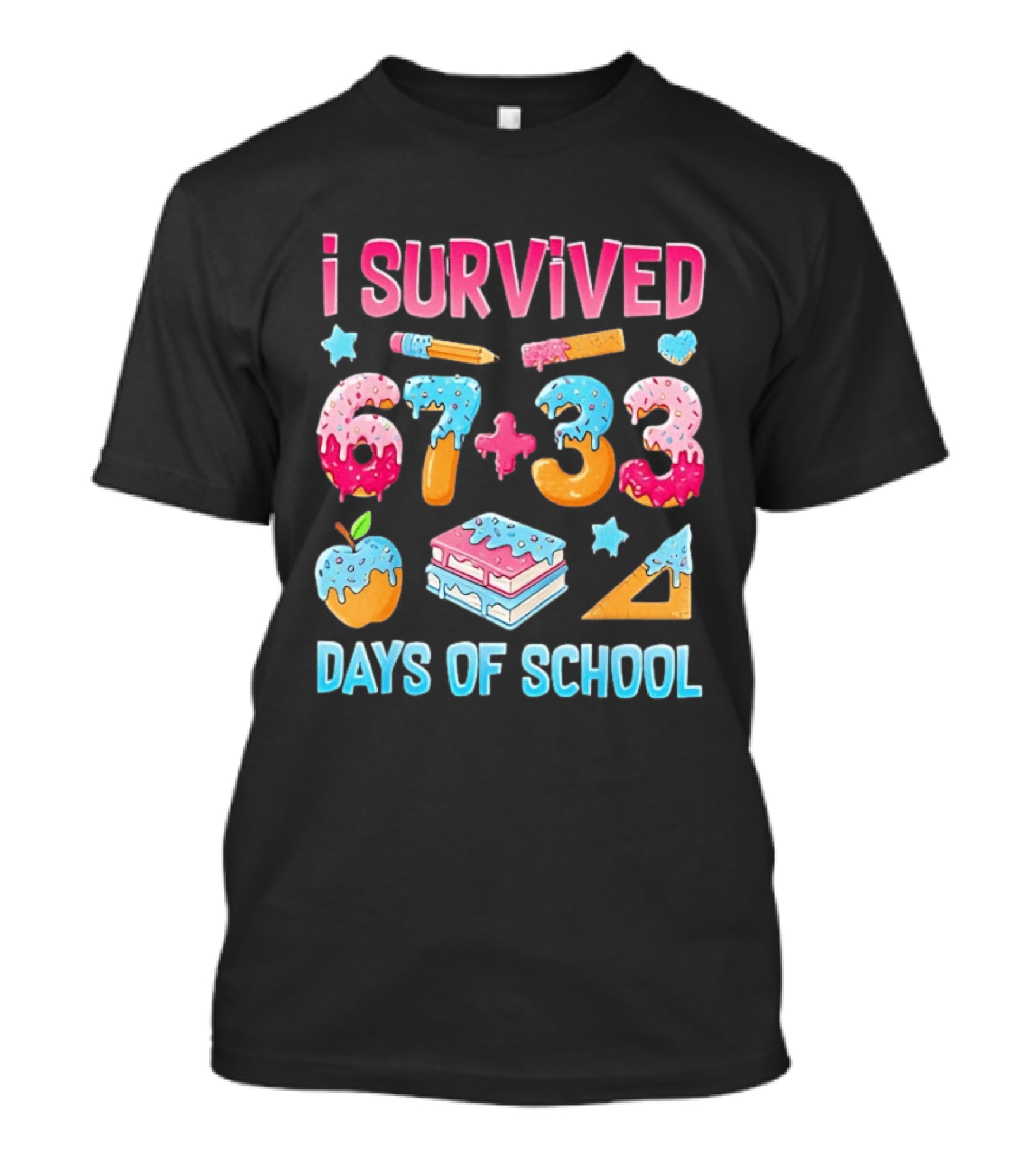 I Survived 67 Plus 33 Days Of School Apple Book Donut Melting T-Shirt