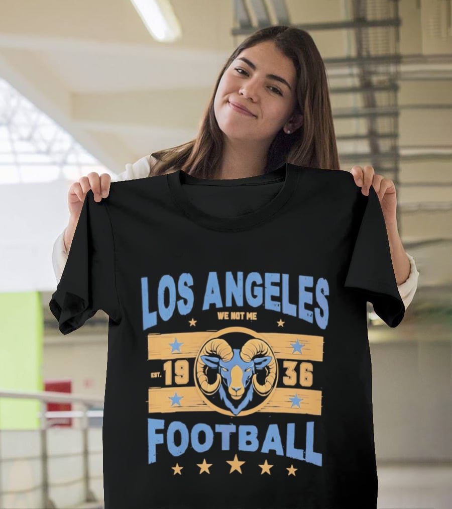 Los Angeles Rams We Not Me Est 1936 Football Retro Blue Gold T-Shirt