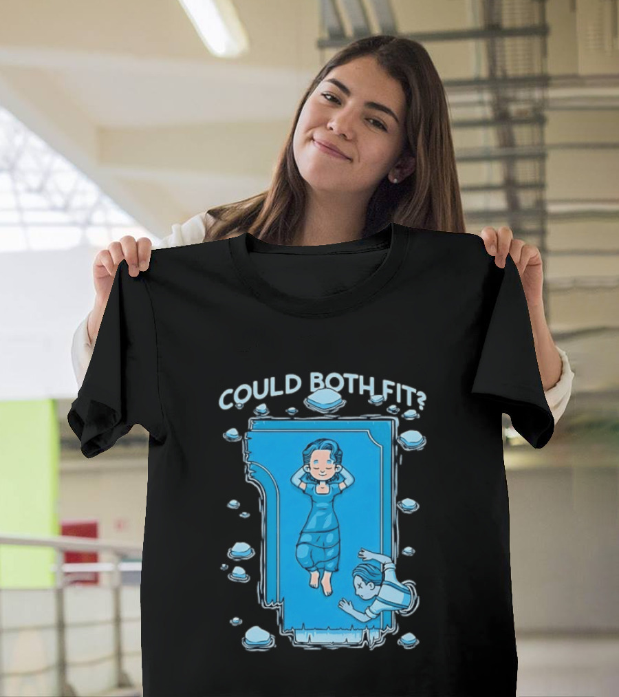 Could Both Fit Titanic Scene Humor Iceberg T-Shirt