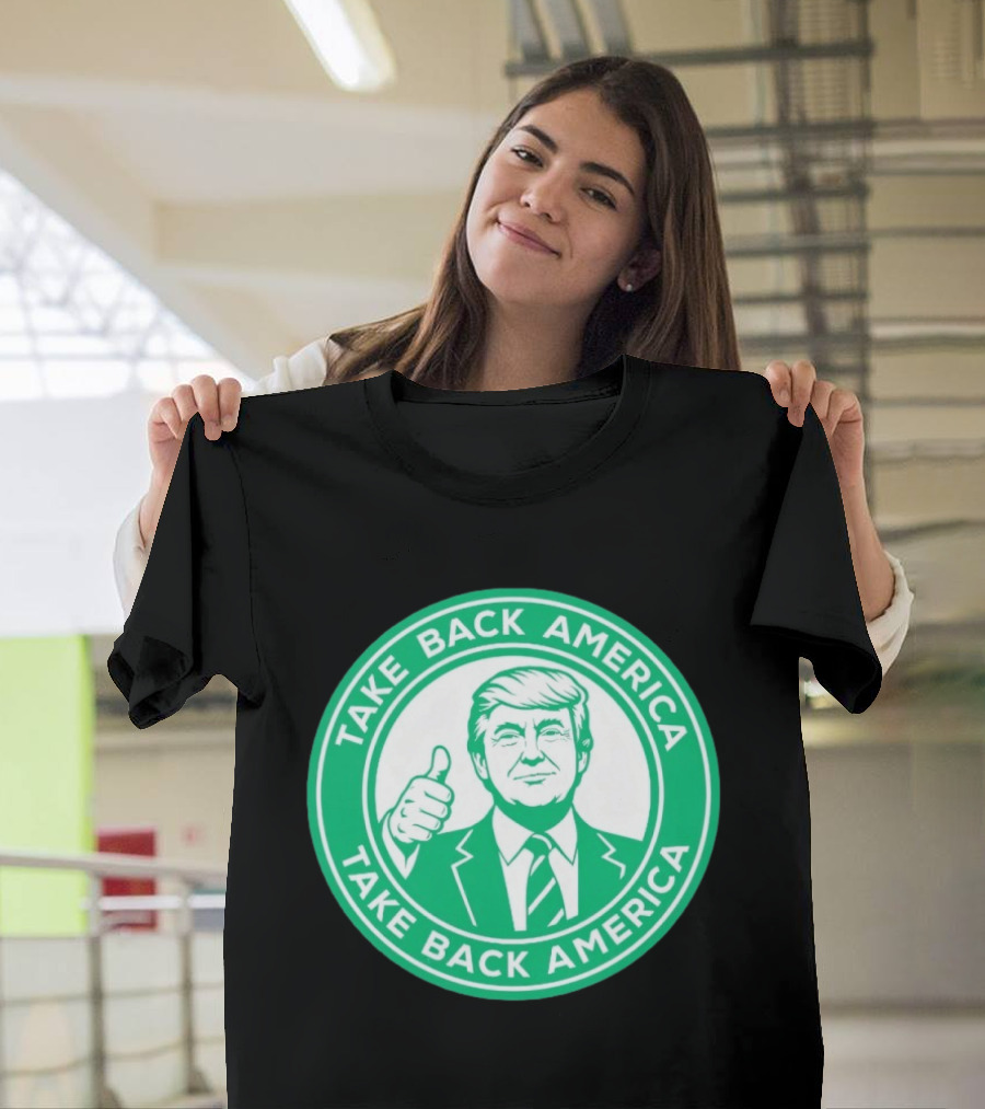 Take Back America Trump Thumb Up Seal T-Shirt