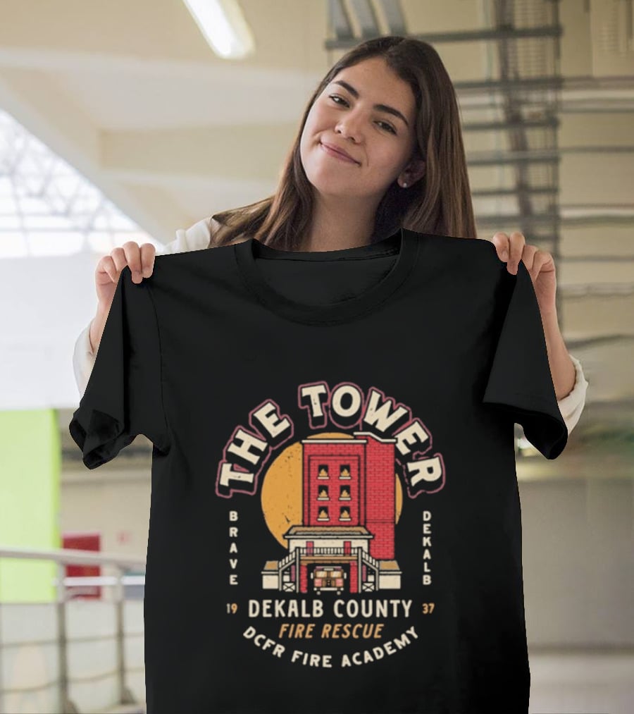 The Tower DeKalb County Fire Rescue Brave Fire Academy 1937 T-Shirt