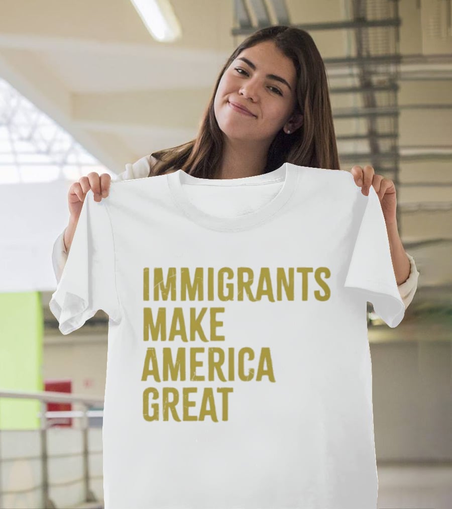 Immigrants Make America Great Yellow T-Shirt