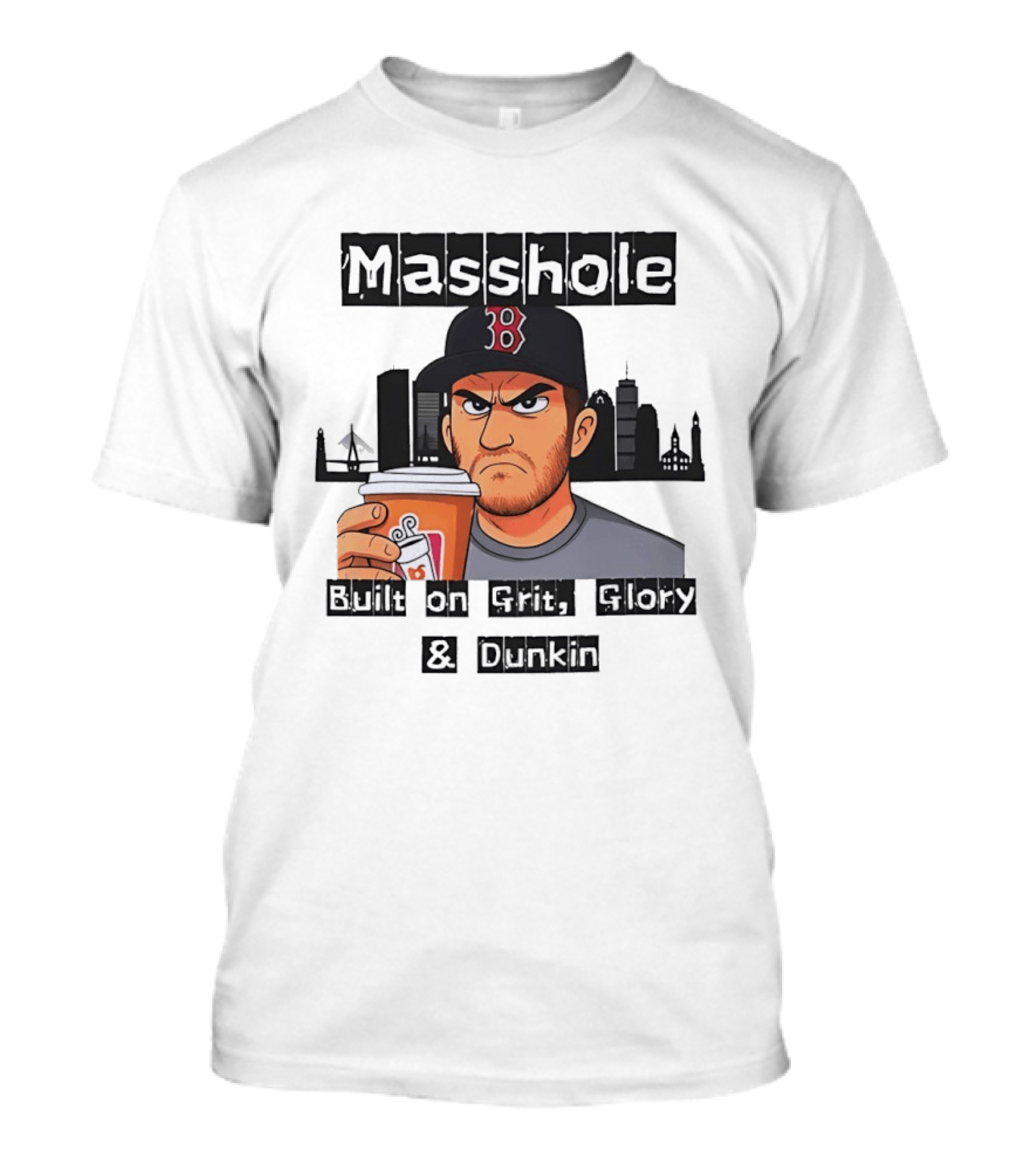 Masshole Built On Grit Glory Dunkin Boston Red Sox Fan Coffee City Skyline T-Shirt