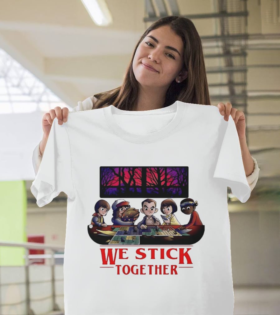 We Stick Together Stranger Things Dungeons And Dragons Adventure T-Shirt
