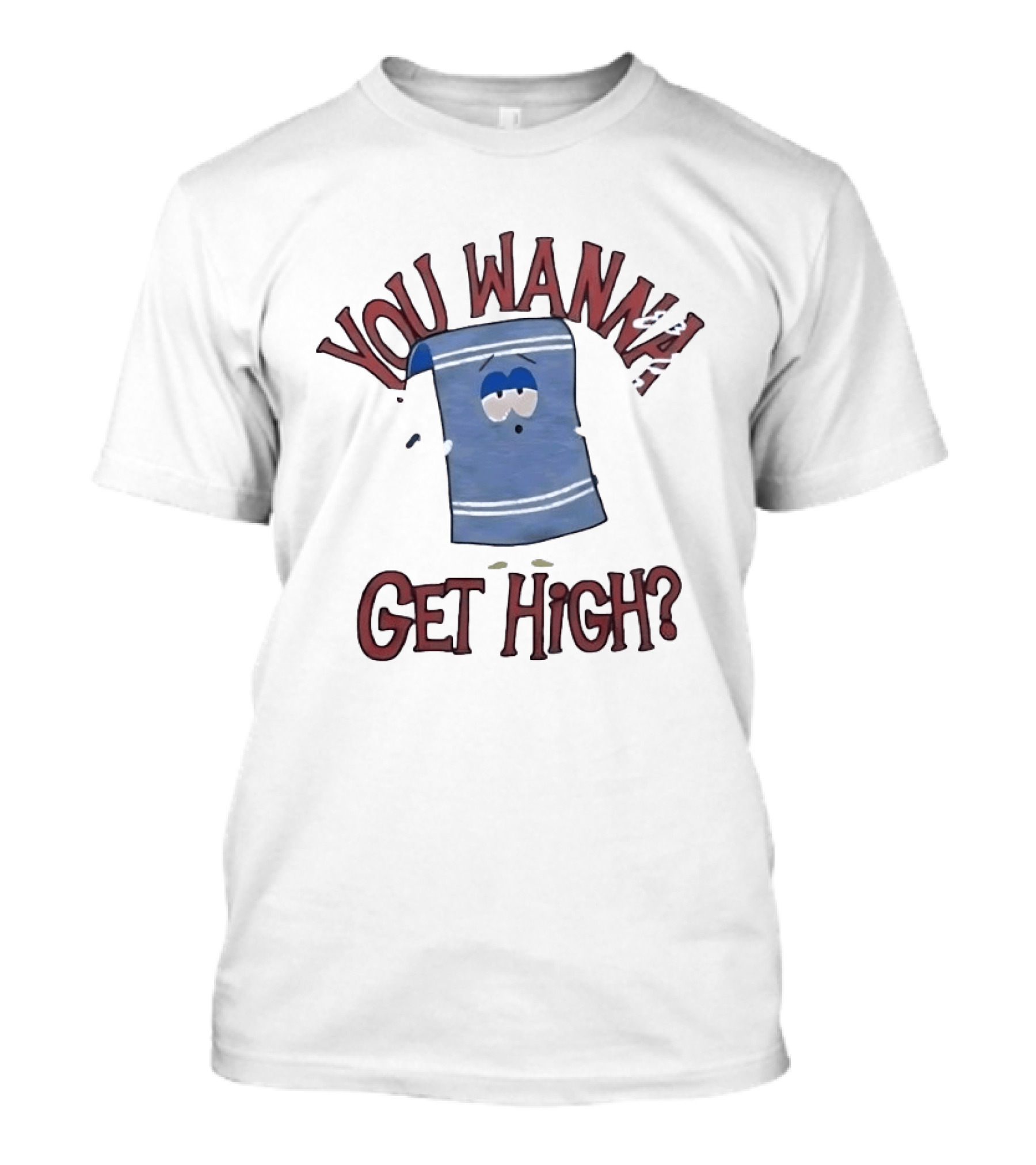 South Park Towelie You Wanna Get High T-Shirt