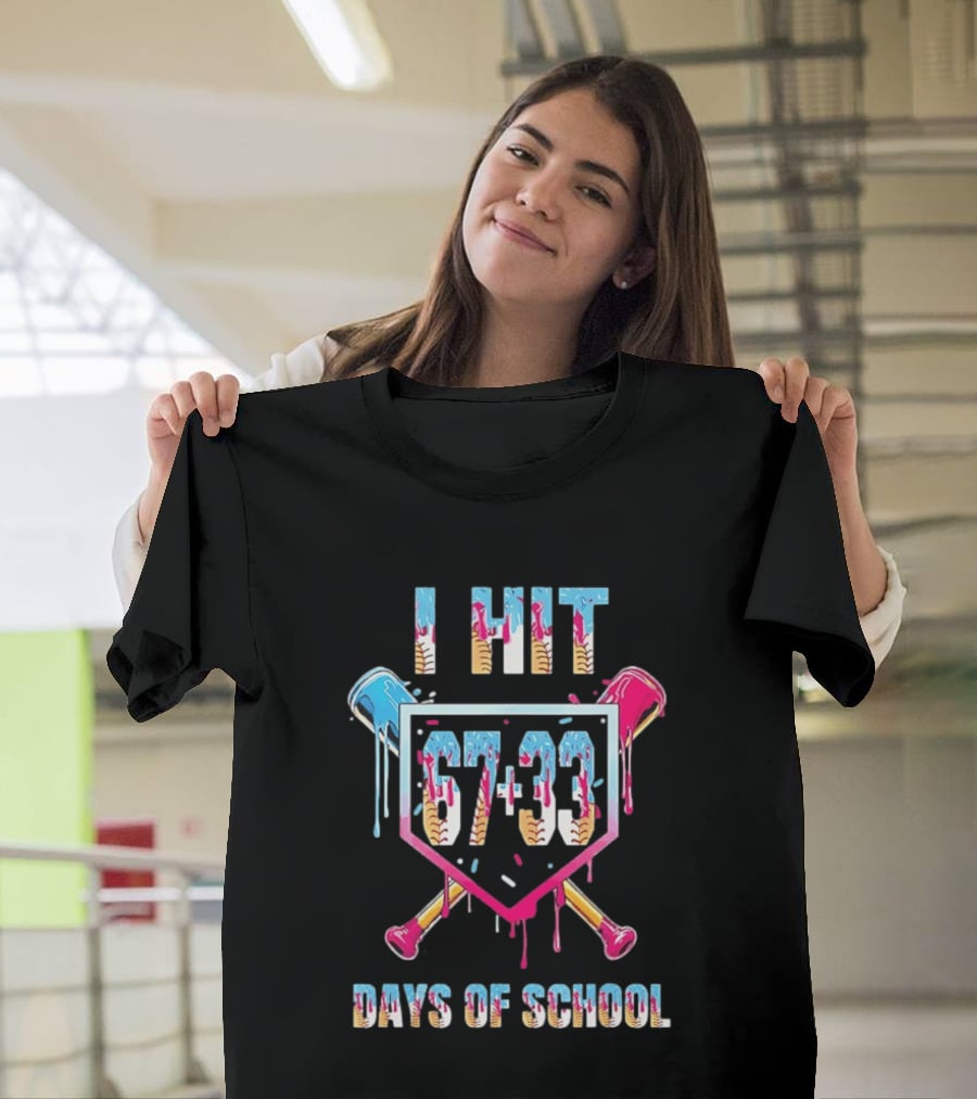 I Hit 67 Plus 33 Days Of School Baseball Melting T-Shirt