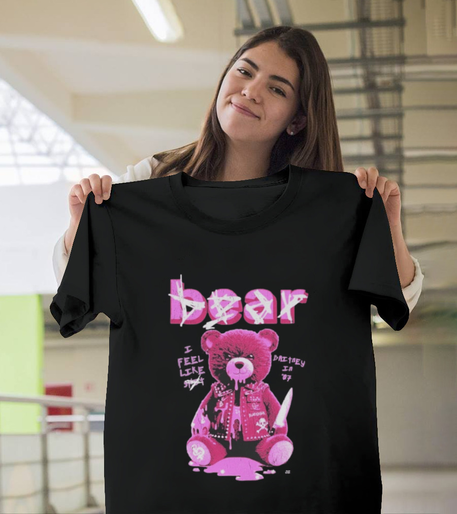 Bear Blackbear I Feel Like Britney In 07 Knife Pink Dripping Teddy T-Shirt