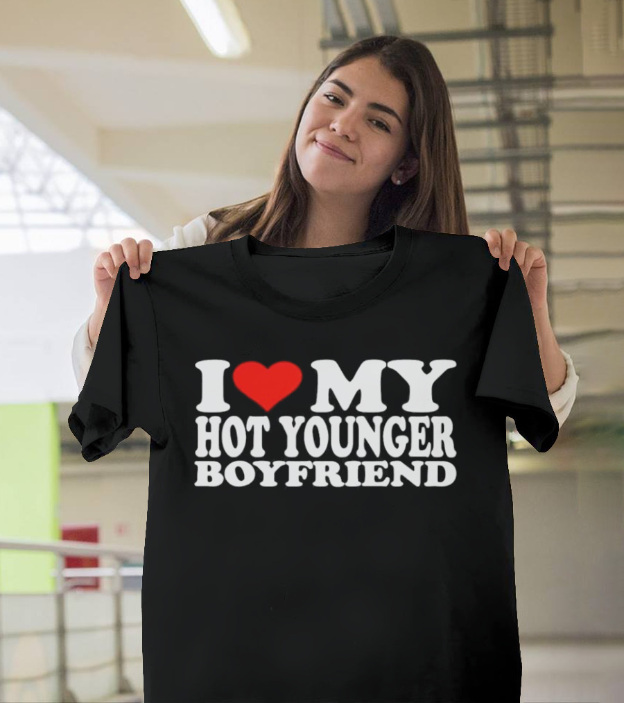 I Love My Hot Younger Boyfriend Red Heart T-Shirt