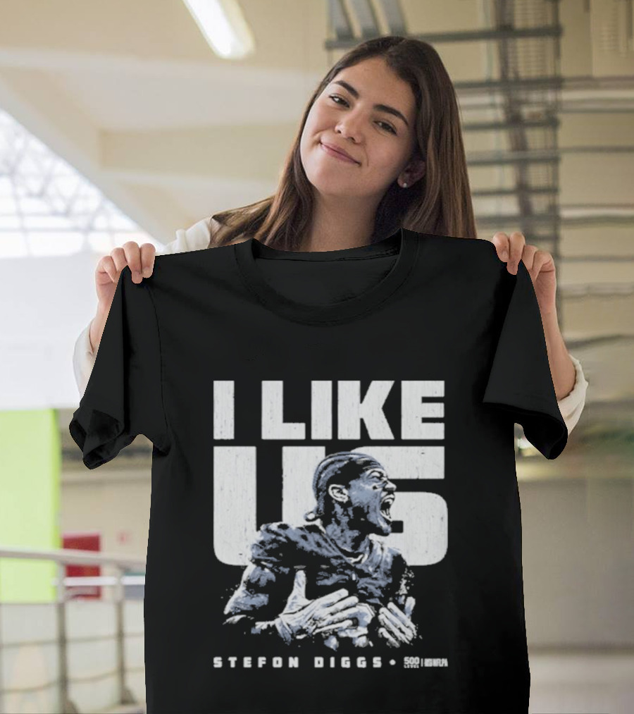 Stefon Diggs I Like Us New England Football Fan Gear T-Shirt