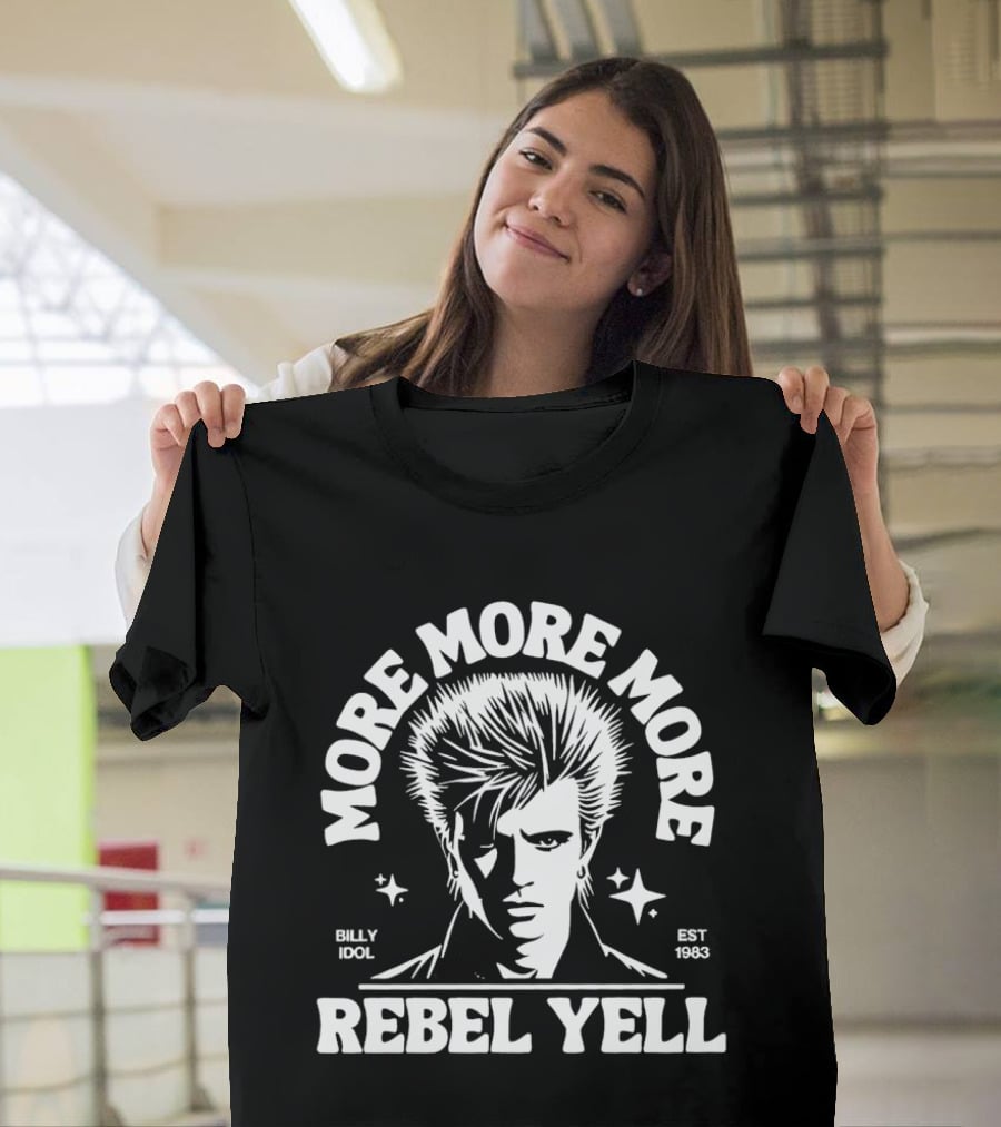 More More More Rebel Yell Billy Idol Est 1983 Retro Music T-Shirt