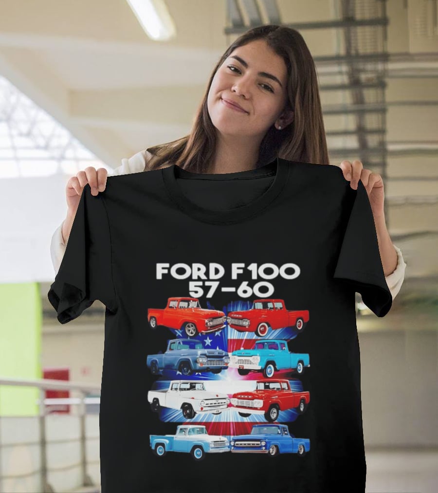 Ford F100 57 60 Classic American Pickup Truck Collection T-Shirt