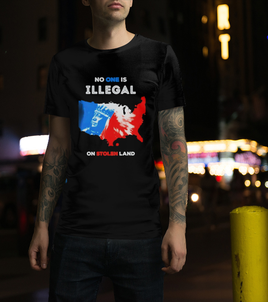 No One Is Illegal On Stolen Land Red Blue Map Indigenous American T-Shirt