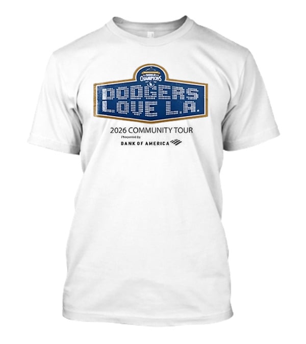 Los Angeles Dodgers World Series Champions Love LA T-Shirt