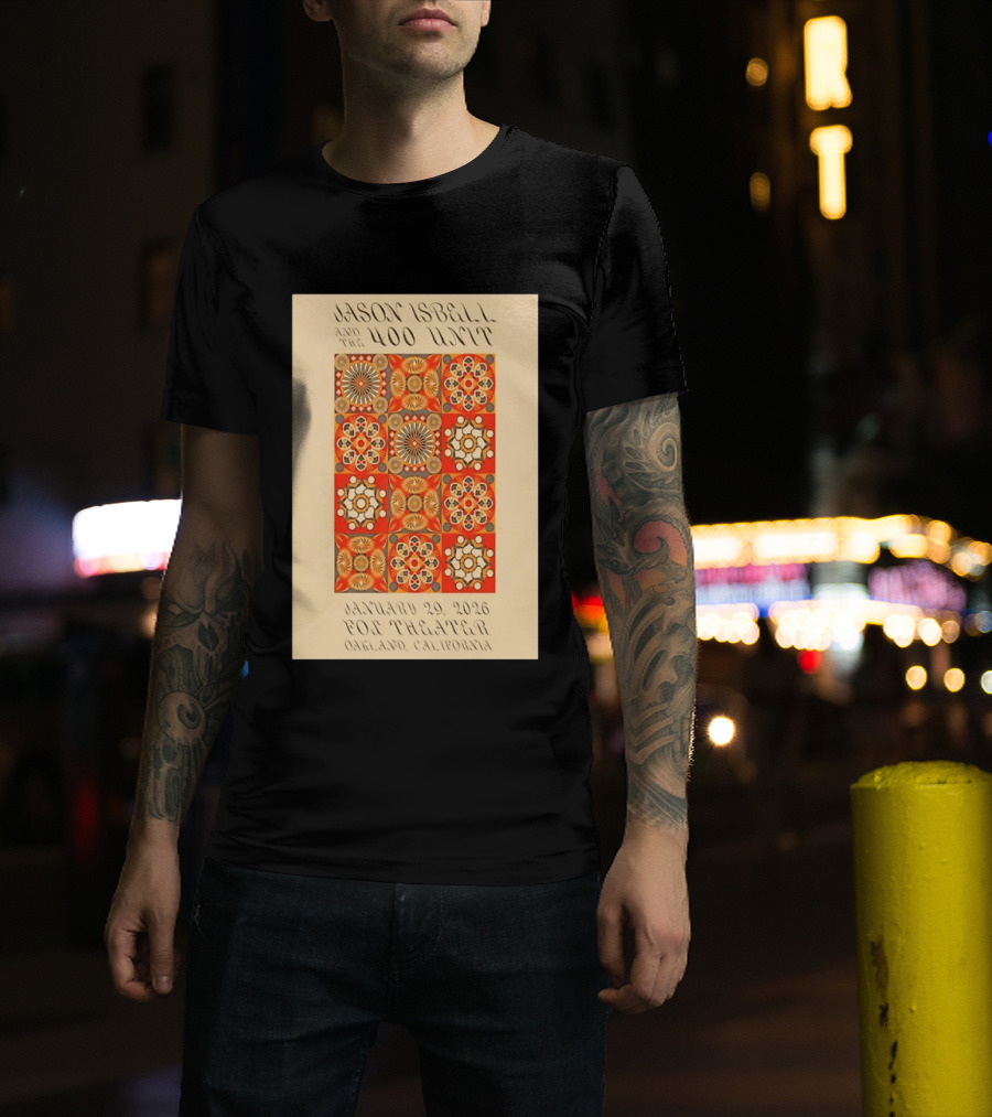 Jason Isbell And The 400 Unit January 29 2026 Fox Theater Oakland California T-Shirt