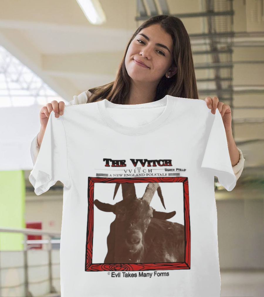 The VVitch Evil Takes Many Forms New England Folktale T-Shirt
