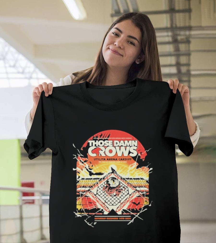 Those Damn Crows Headline Ultilita Arena Cardiff 2024 Crow T-Shirt