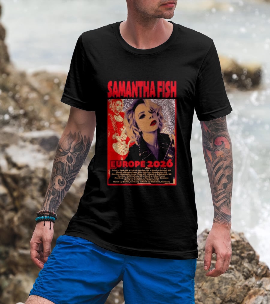 Samantha Fish Europe 2026 Tour Dates York London Bristol Brighton Newcastle Edinburgh Nottingham Lille Antwerp Amsterdam Cologne Berlin Munich T-Shirt