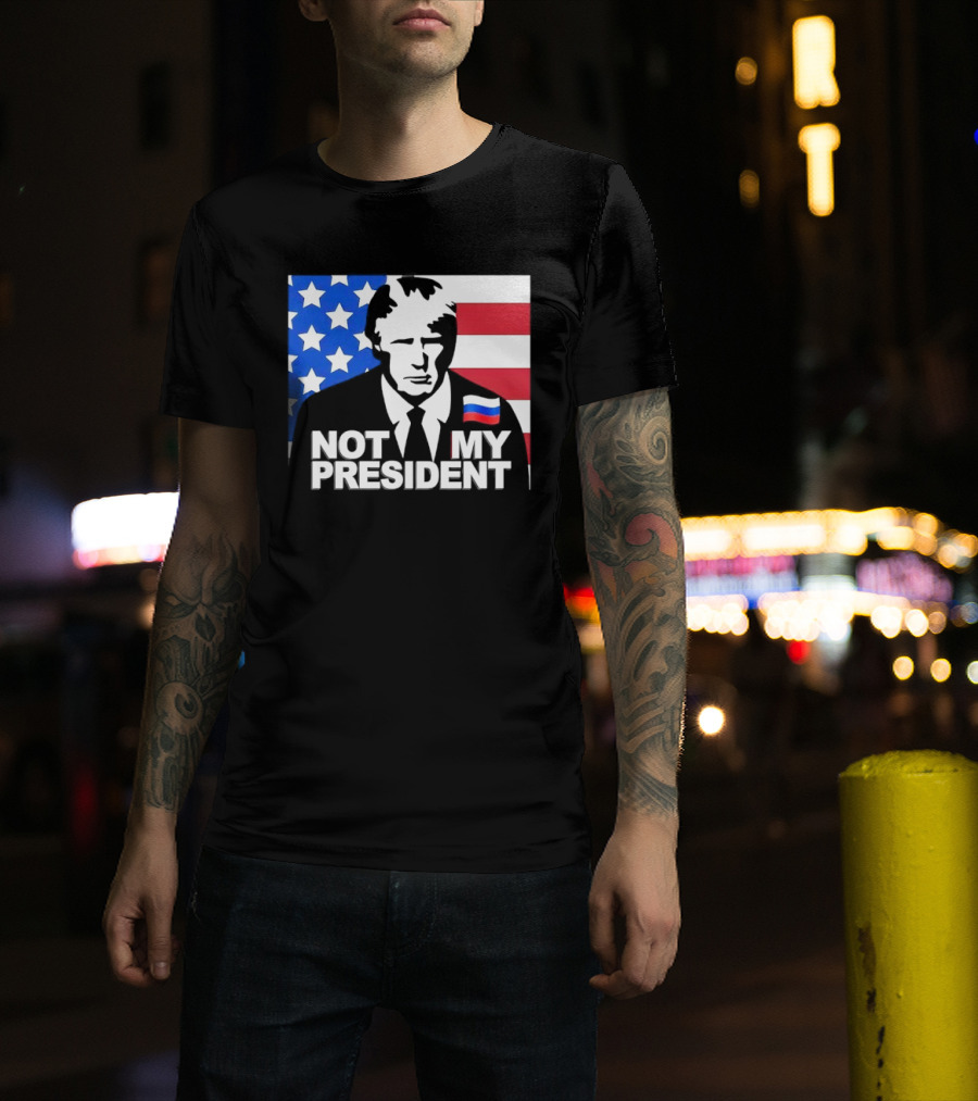 Not My President USA Flag American Russian T-Shirt